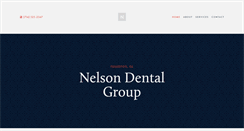 Desktop Screenshot of nelsondentalgroup.com